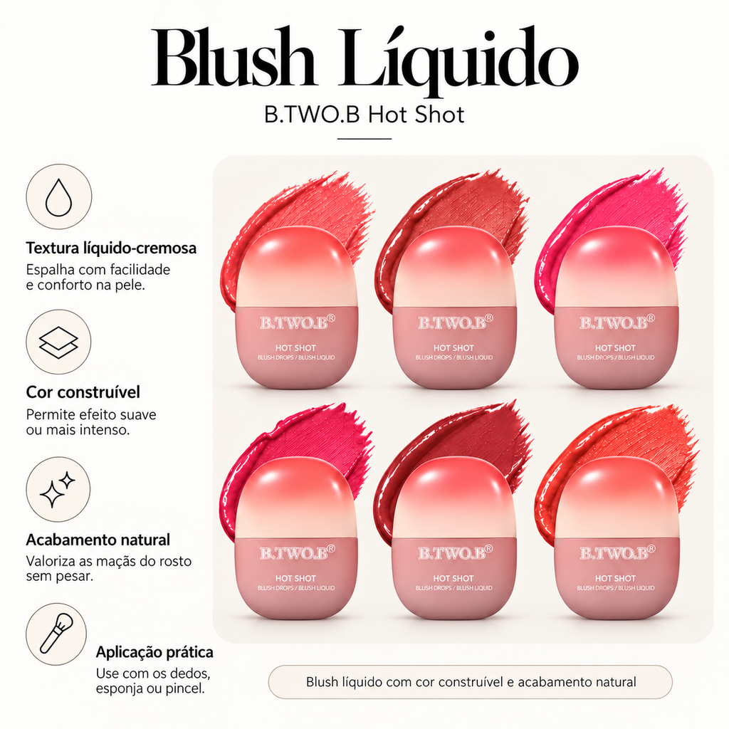 Blush Líquido B.TWO.B Hot Shot Cremoso Alta Pigmentação